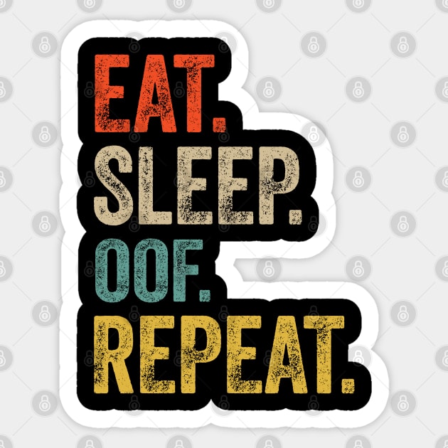 Eat sleep oof repeat retro vintage Sticker by Lyume